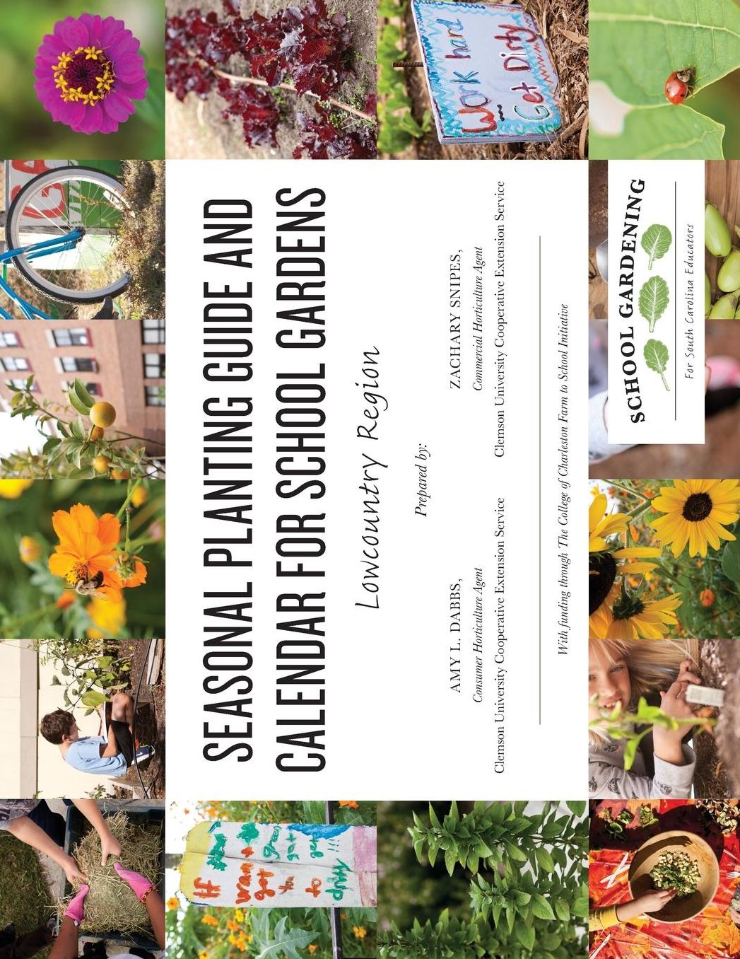Seasonal Planting Guide and Calendar for School Gardens: Lowcountry Region