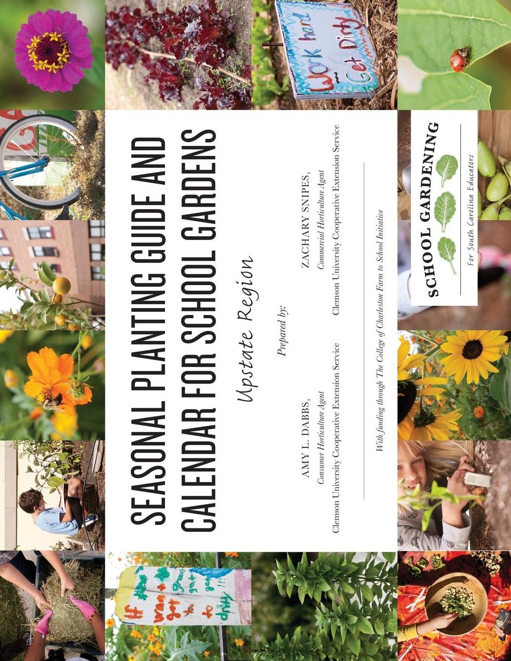 Seasonal Planting Guide and Calendar for School Gardens: Upstate Region