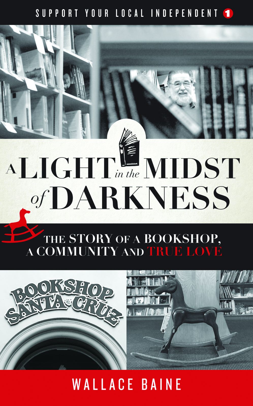 A Light in the Midst of Darkness: The Story of a Bookshop, a Community and True Love