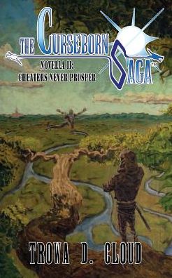 The Curseborn Saga: Cheaters Never Prosper (Novella II)
