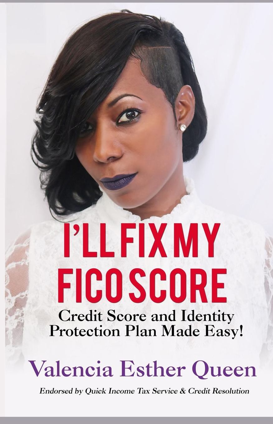 I'LL FIX MY FICO SCORE: Credit Score and Identity Protection Plan Made Easy!