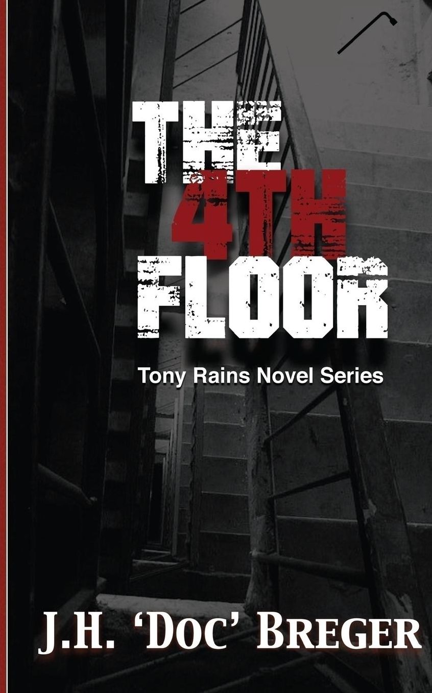 The 4th Floor: A Tony Rains Novel