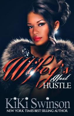 Wifey's Next Hustle