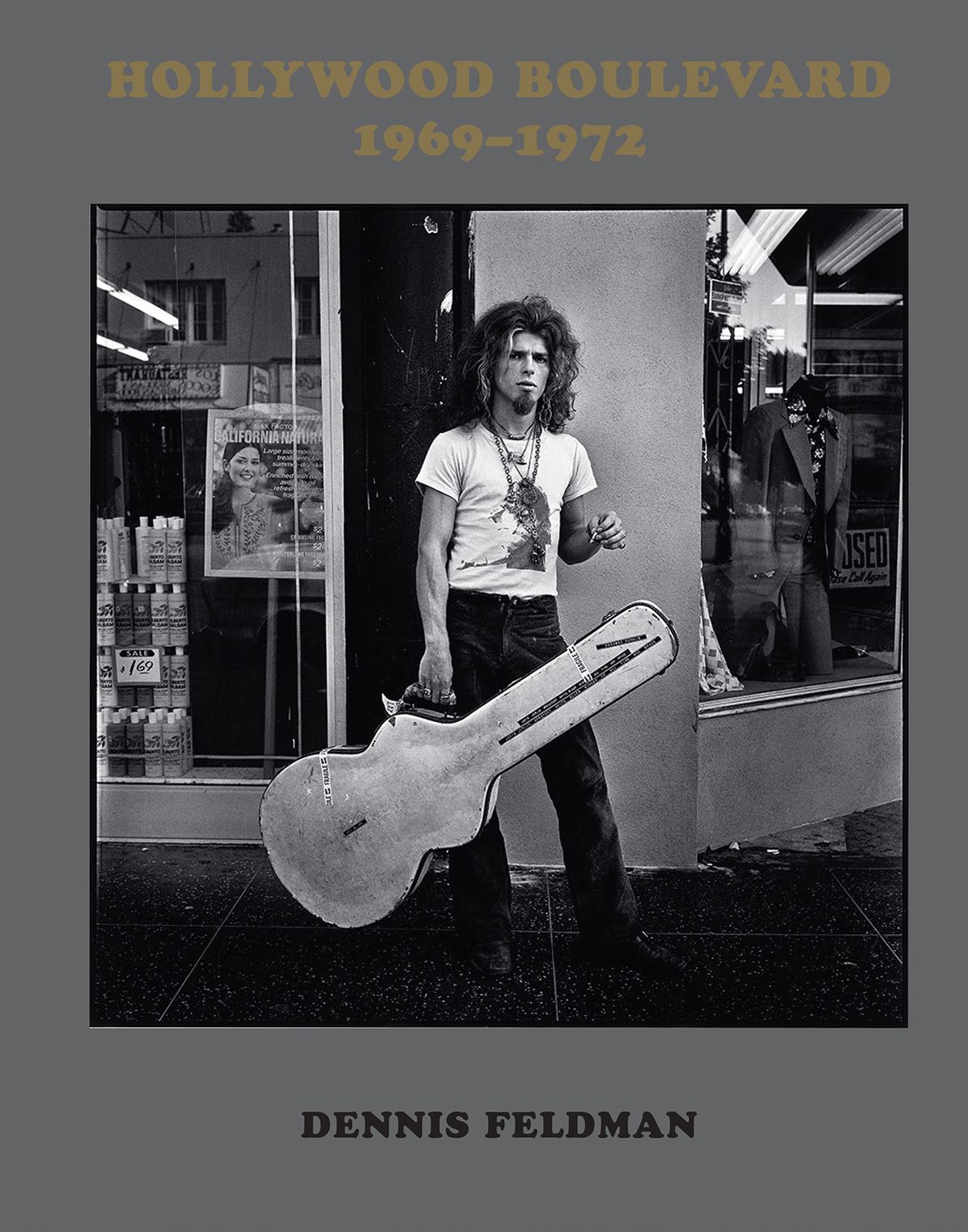 Dennis Feldman: Hollywood Boulevard: 1969-1972