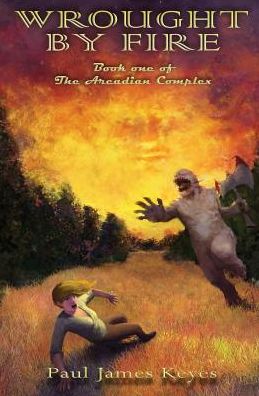 Wrought by Fire: The Arcadian Complex
