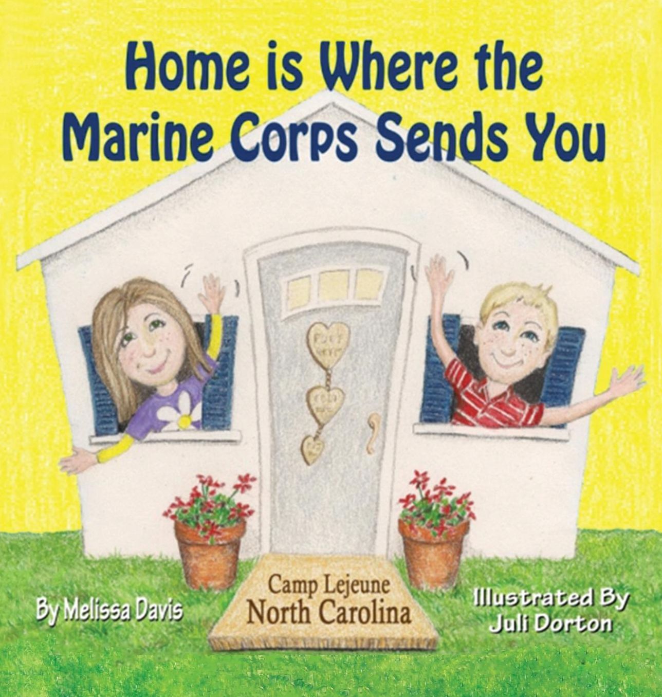 Home is Where the Marine Corps Sends You: Camp Lejeune, North Carolina