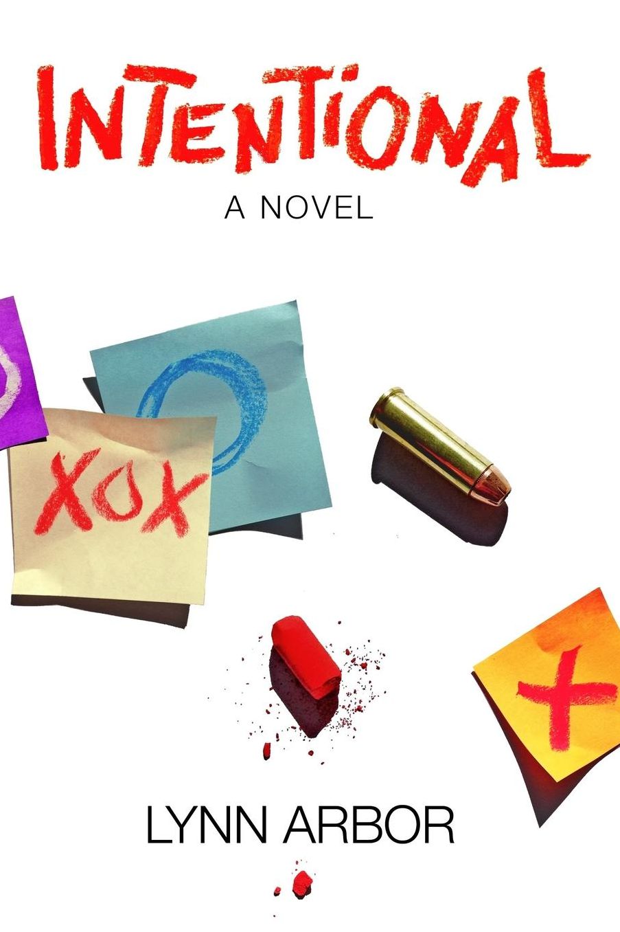 Intentional: a novel