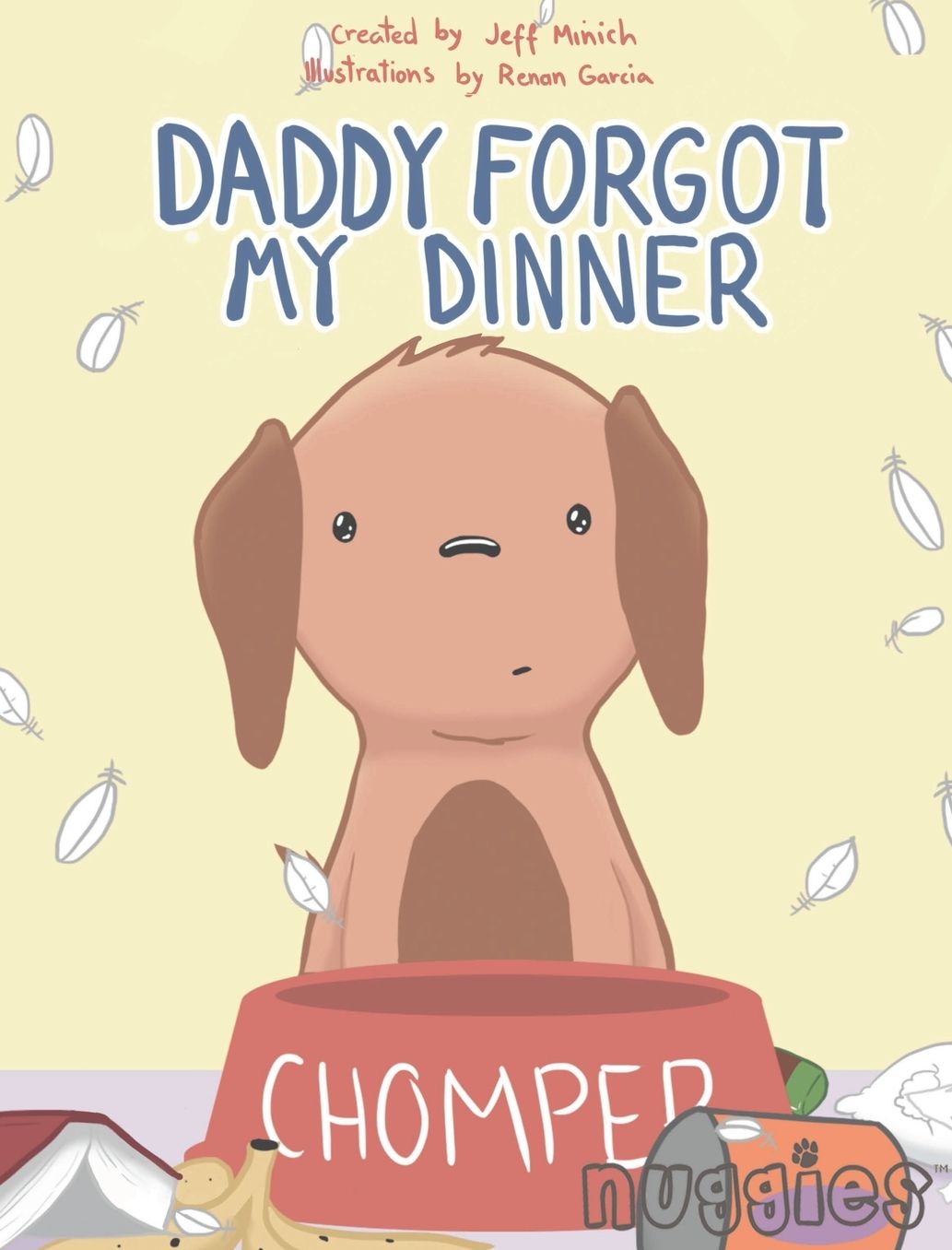 Daddy Forgot My Dinner: Nuggies Volume 1
