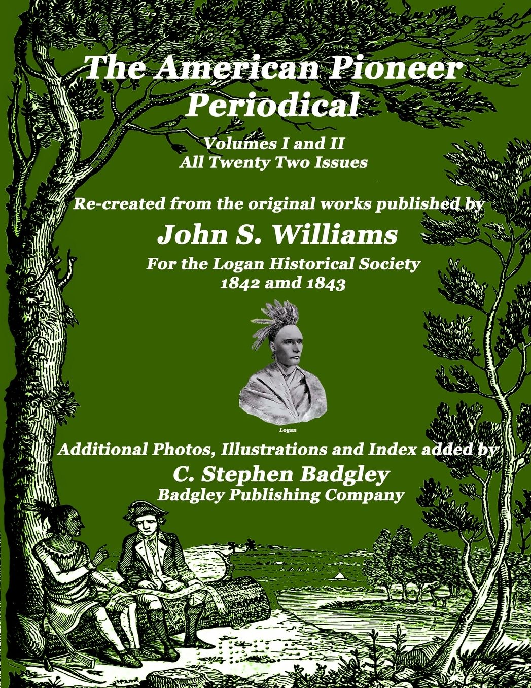 The American Pioneer Periodical: Volumes I and II