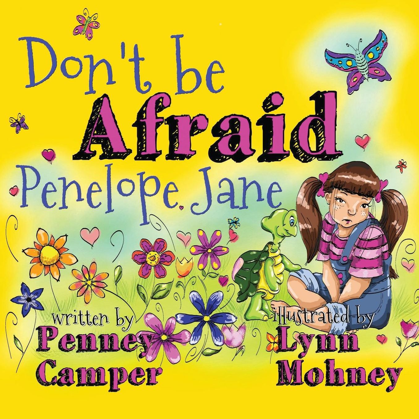 Don't be Afraid Penelope Jane