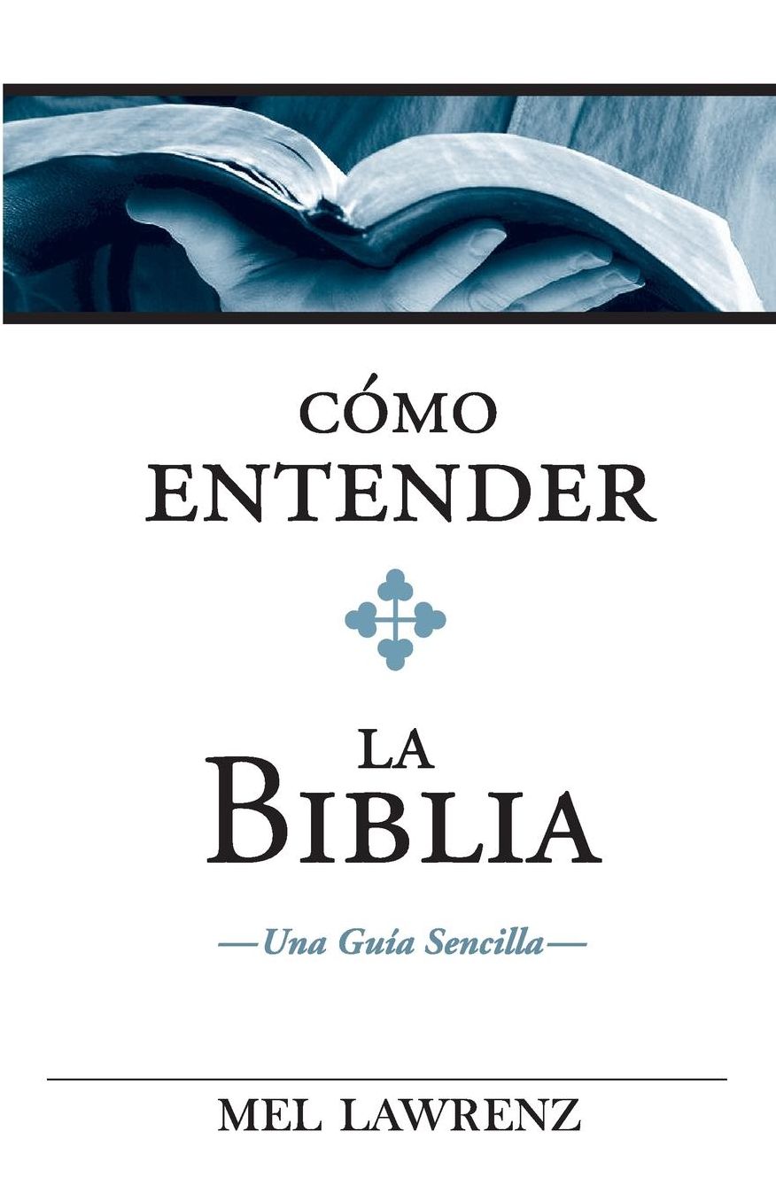 C mo entender la Biblia