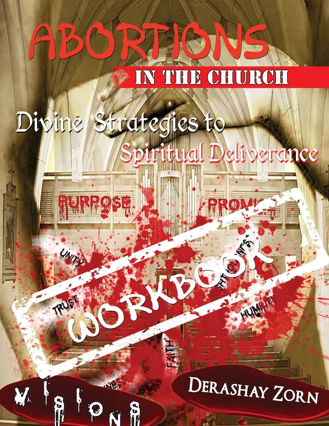 Abortions "In the Church" - Workbook Volume 1: Divine Strategies of Spiritual Deliverance