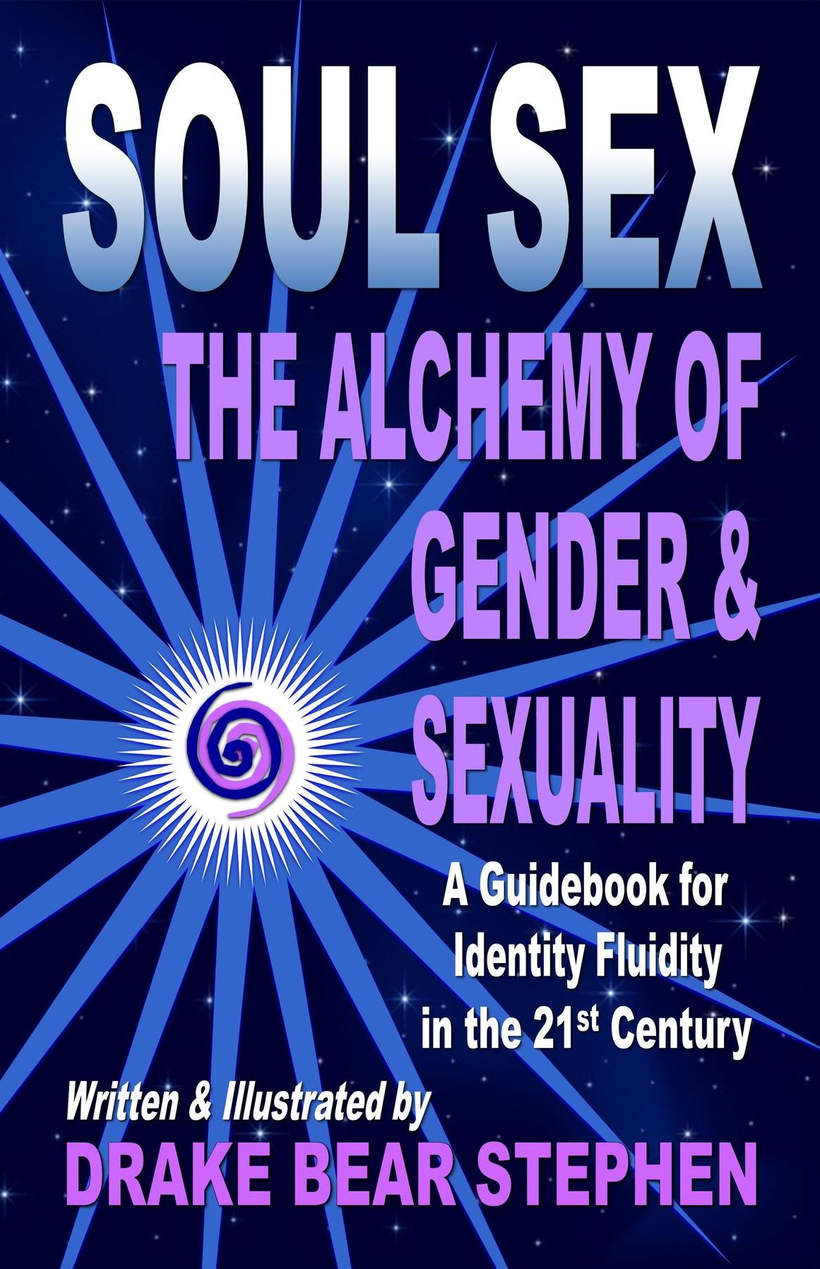 Soul Sex: The Alchemy of Gender & Sexuality