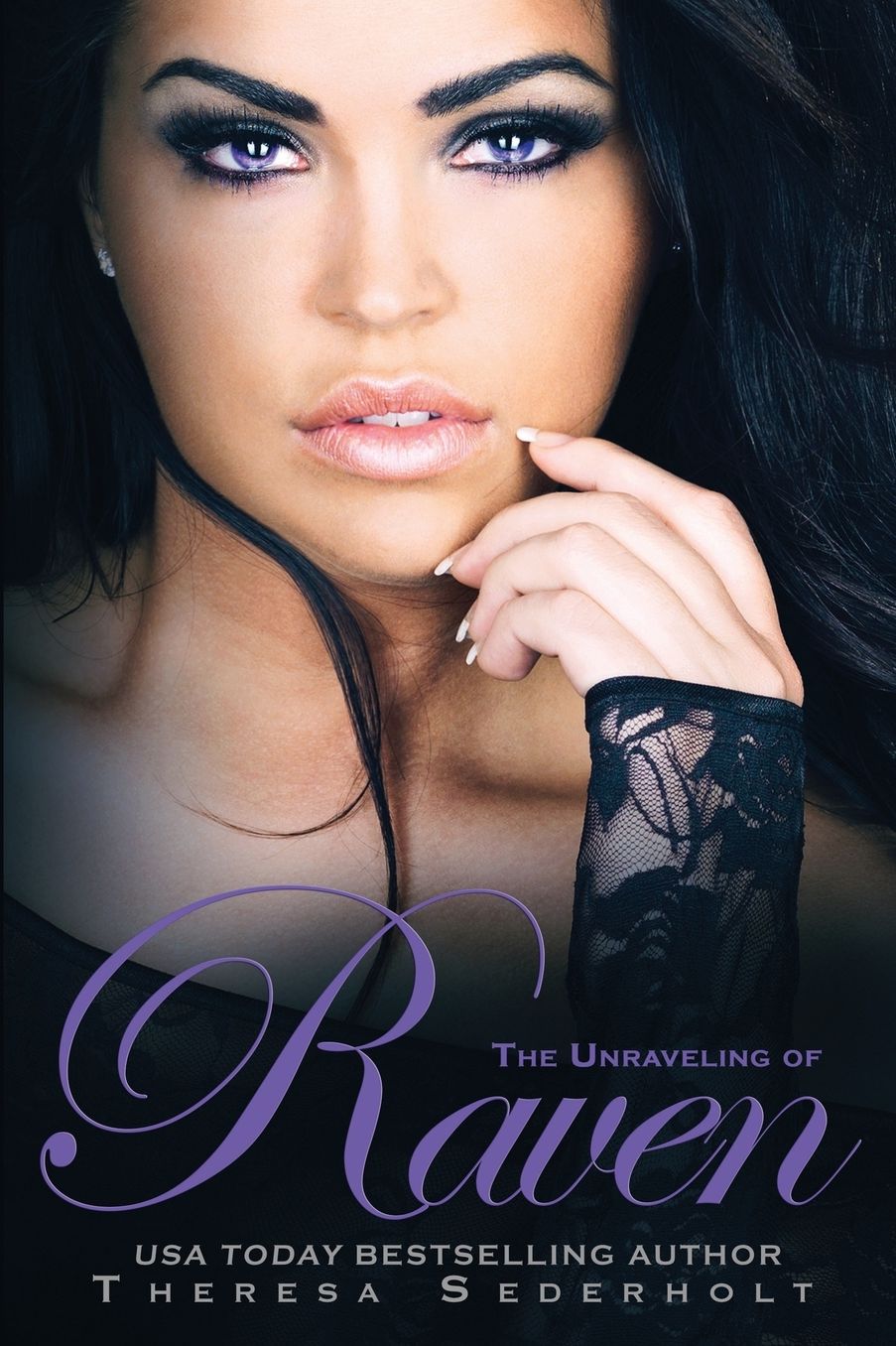 The Unraveling of Raven: Book 1 The Unraveled Trilogy