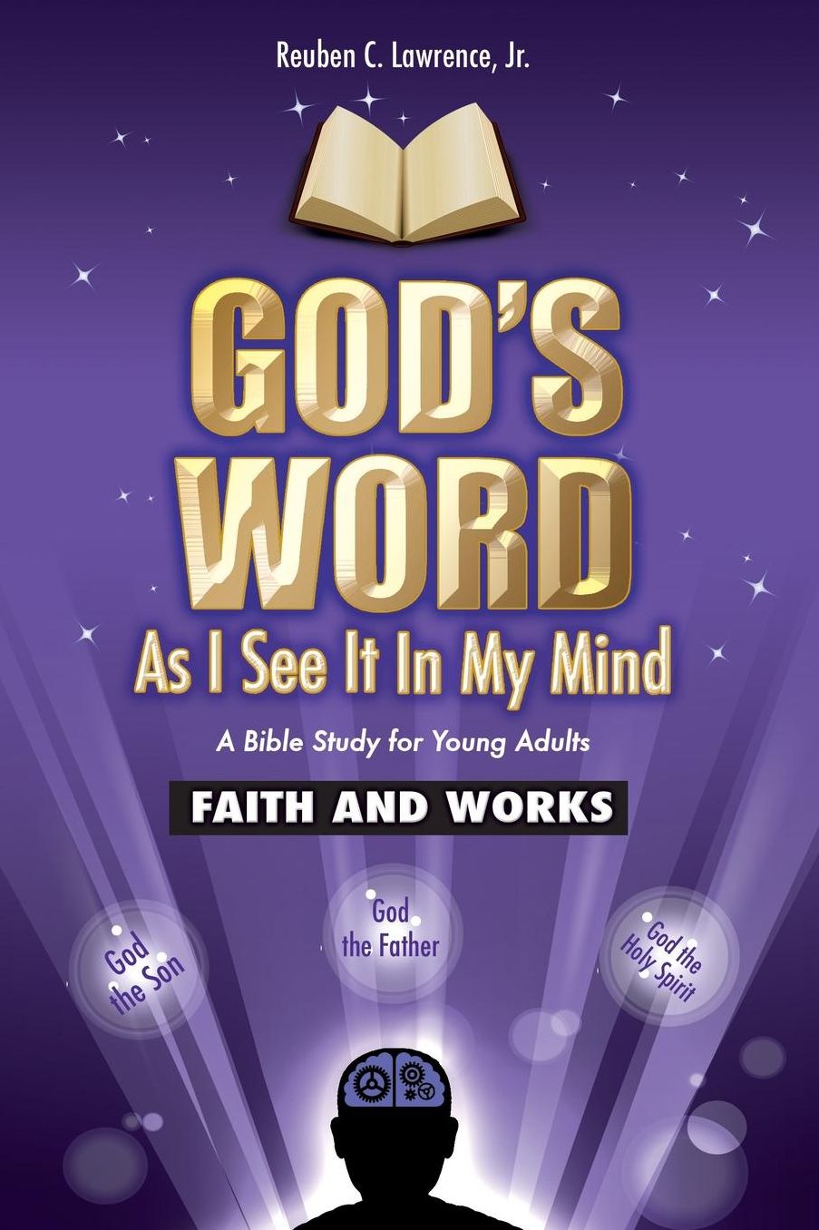 God's Word As I See It In My Mind: Faith and Work