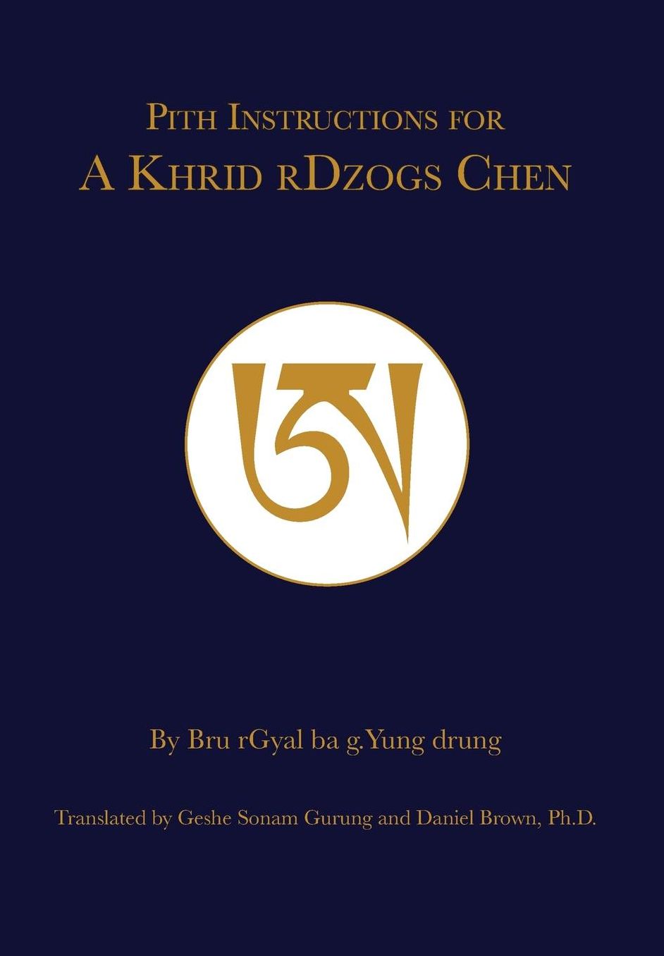 Pith Instruction for A Khrid rDzogs Chen