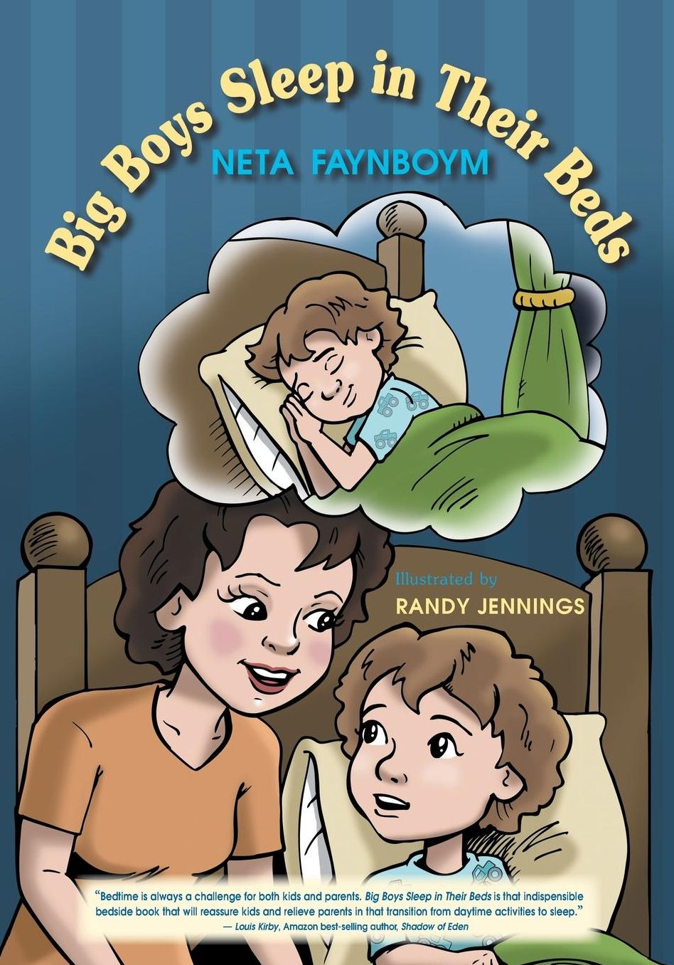 Big Boys Sleep in Their Beds