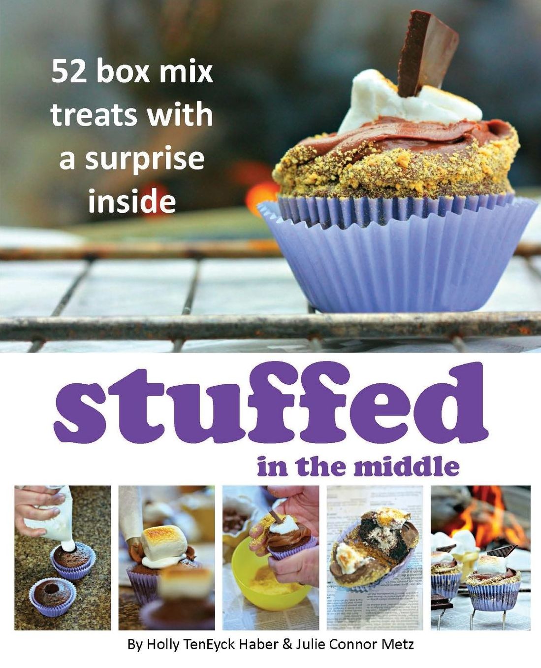 Stuffed in the Middle: 52 Box Mix Treats with a Surprise Inside