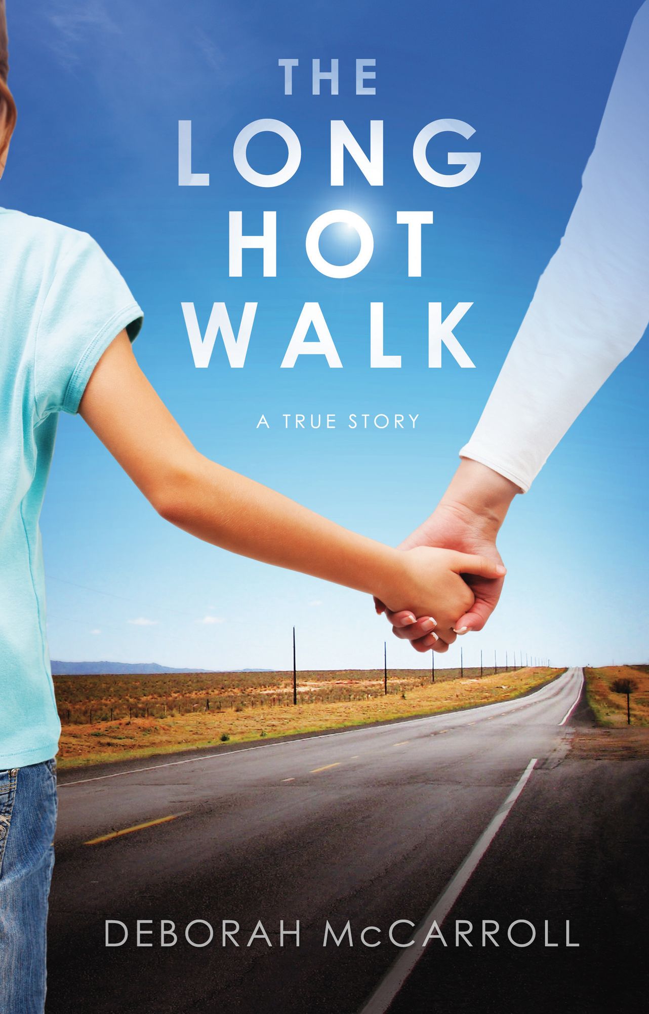 The Long Hot Walk