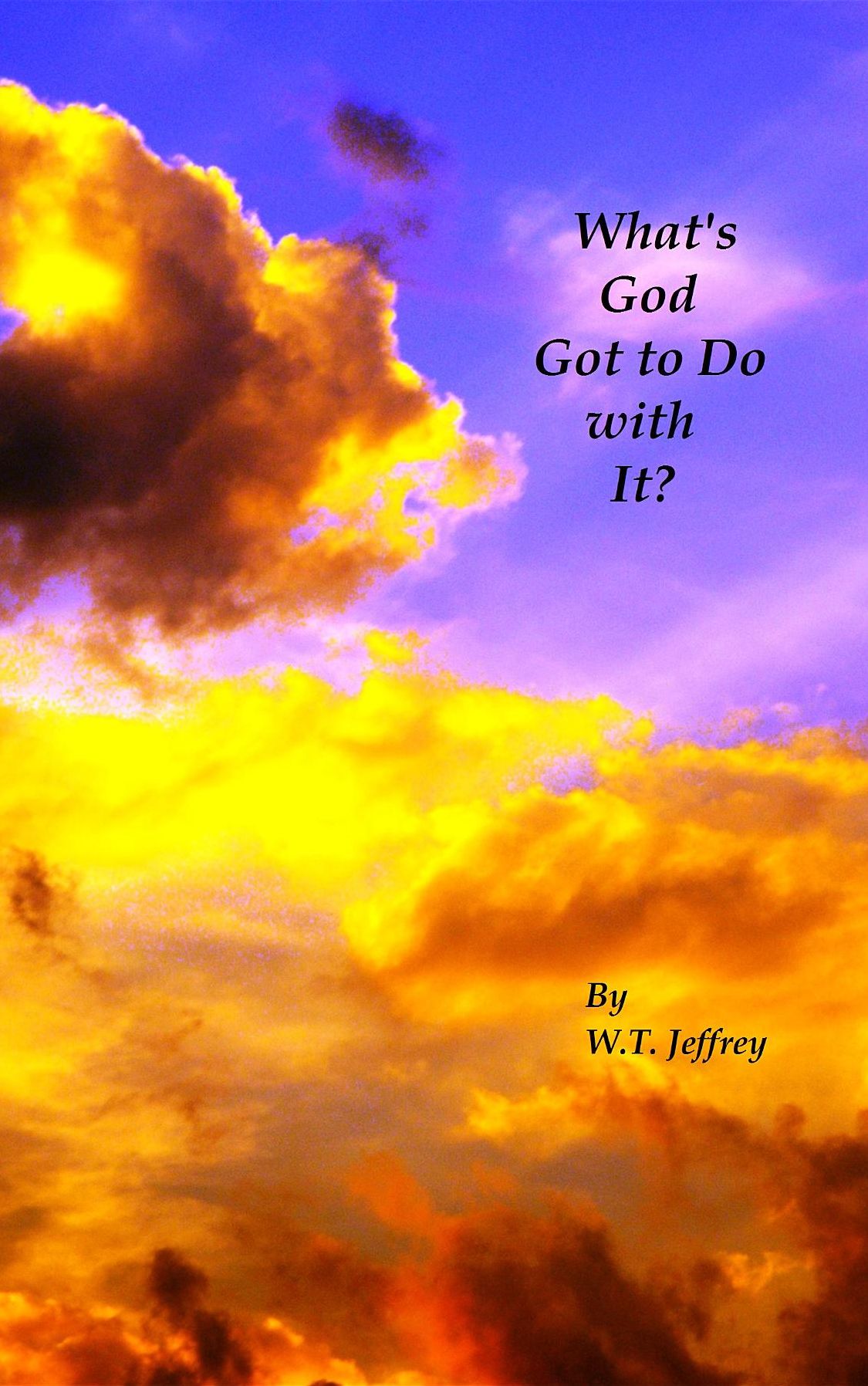 What's God Got to Do with It?