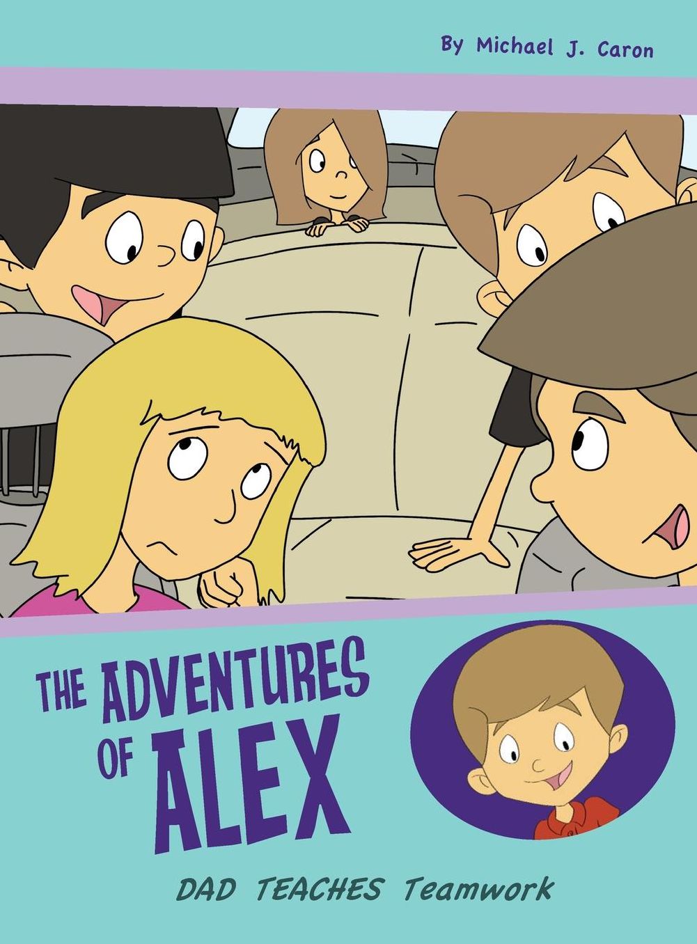 Dad Teaches Teamwork: The Adventures of Alex