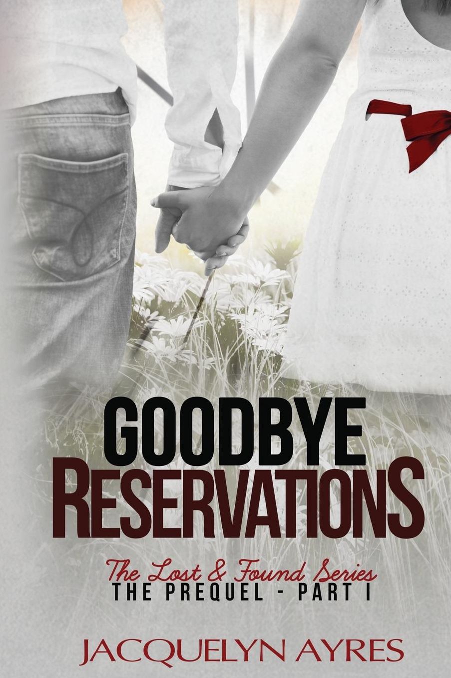 Goodbye Reservations: Prequel Part I