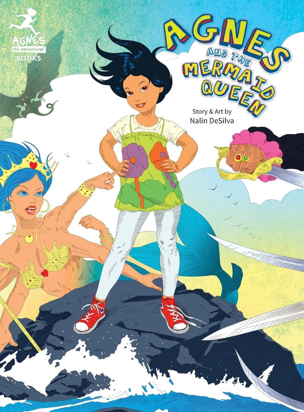 Agnes and the Mermaid Queen: A tale about a brave girl, a dragon, mermaids and pirates.