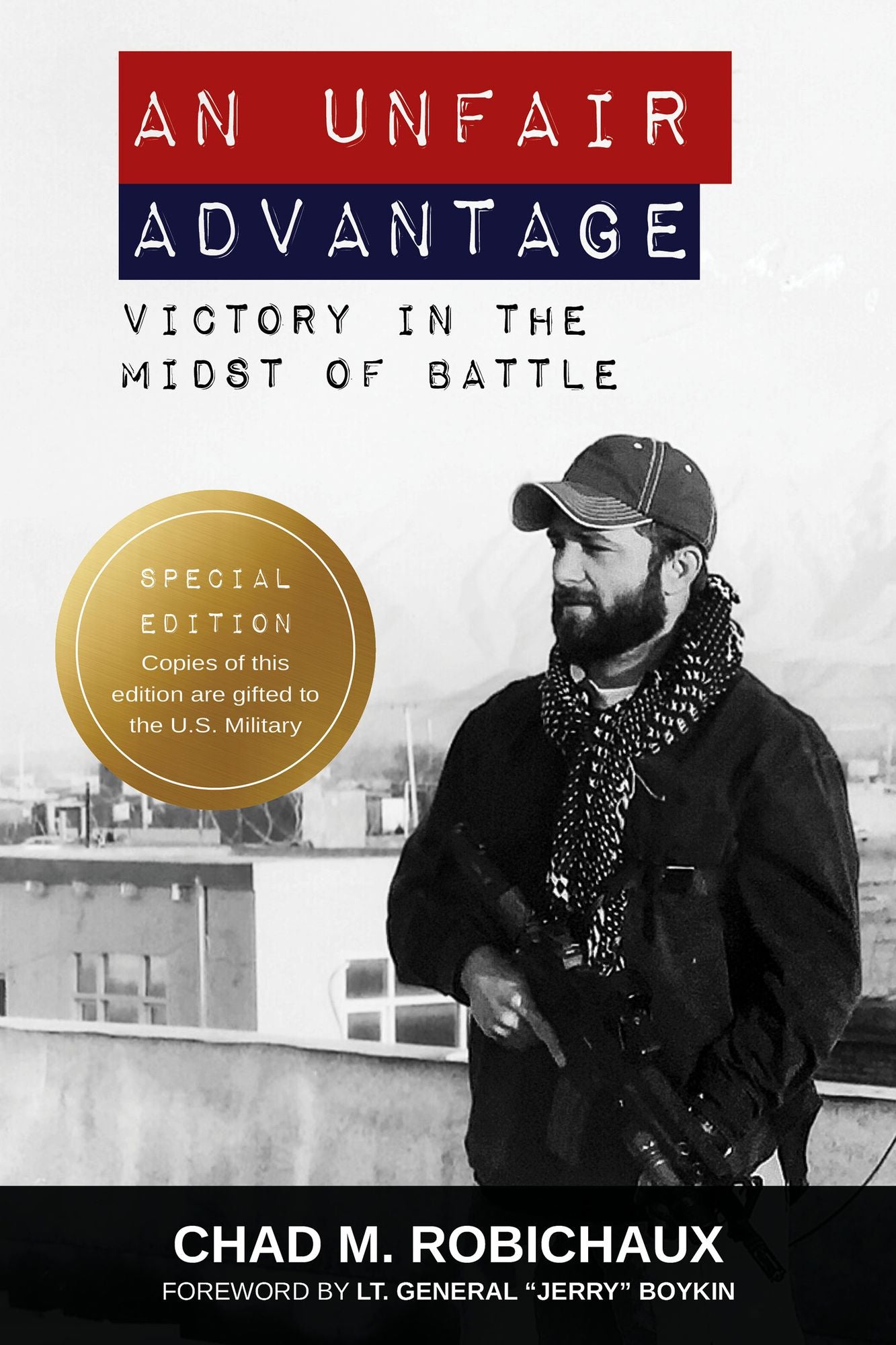 An Unfair Advantage: Victory in the Midst of Battle