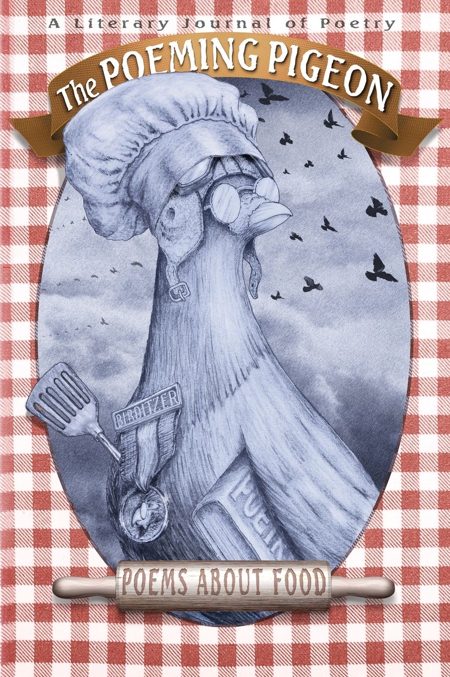 The Poeming Pigeon: A Literary Journal of Poetry: Poems about Food (Vol 1.2)