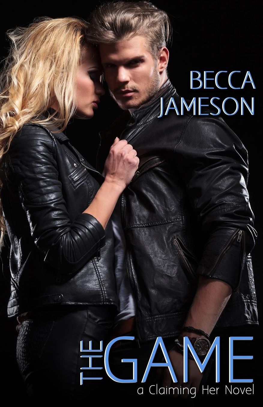 The Game: Claiming Her, Book 2