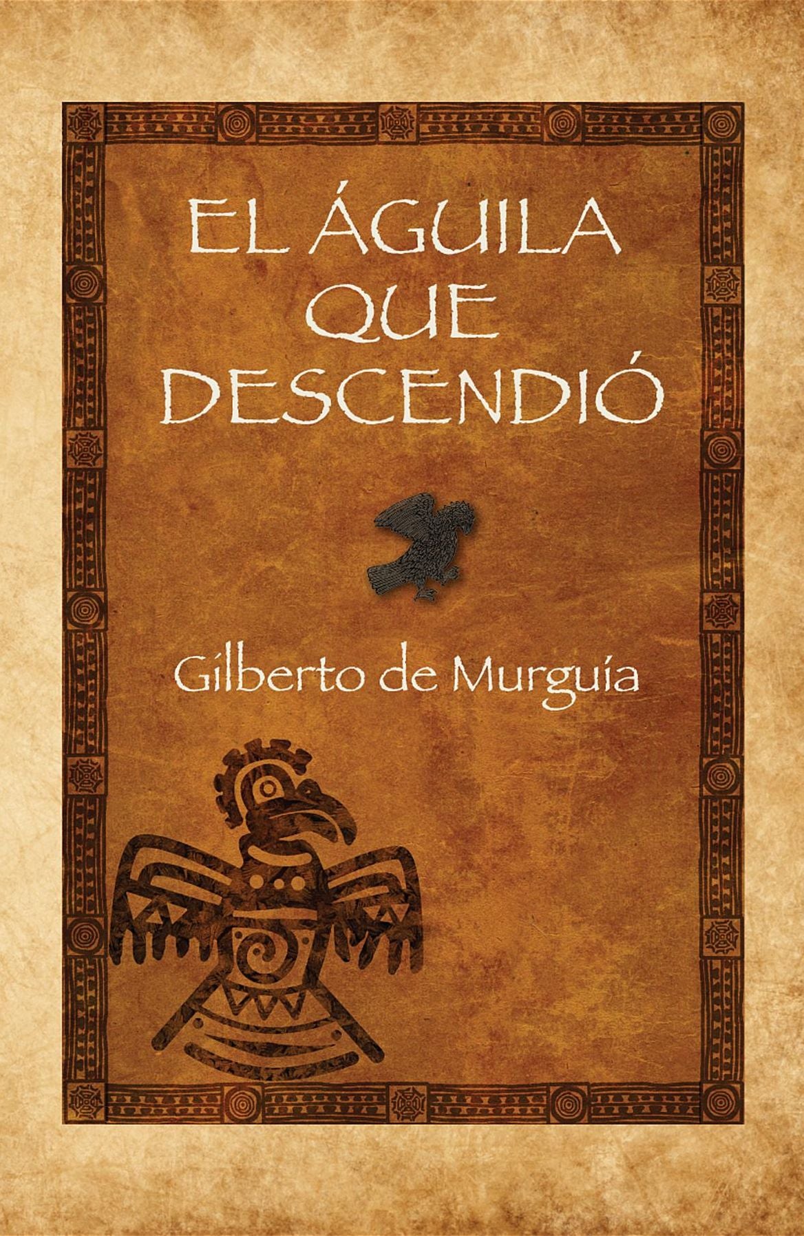 El Águila Que Descendió