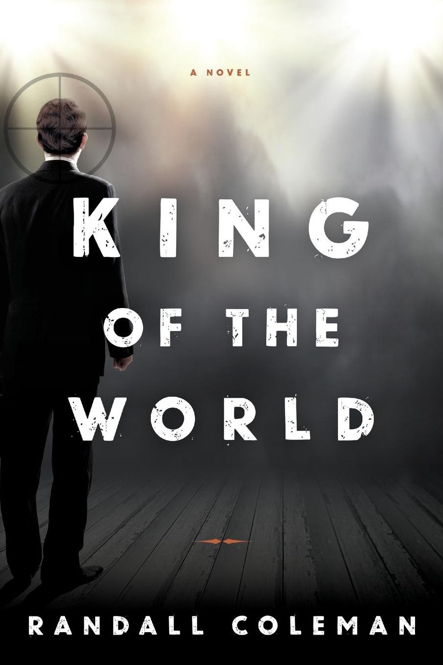 King of the World: A Novel
