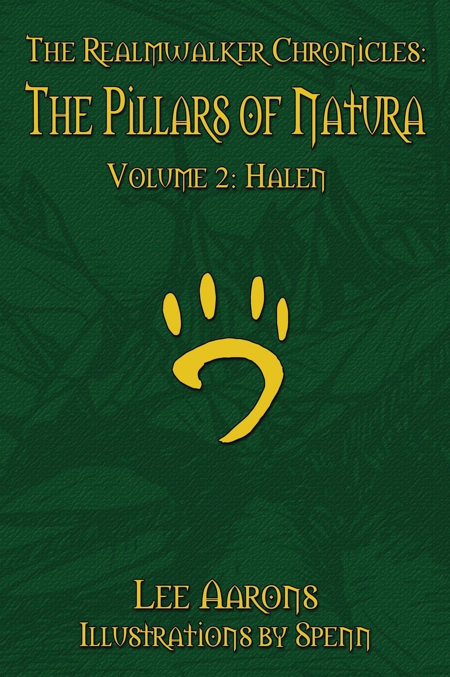 The Realmwalker Chronicles: The Pillars of Natura, Volume 2: Halen