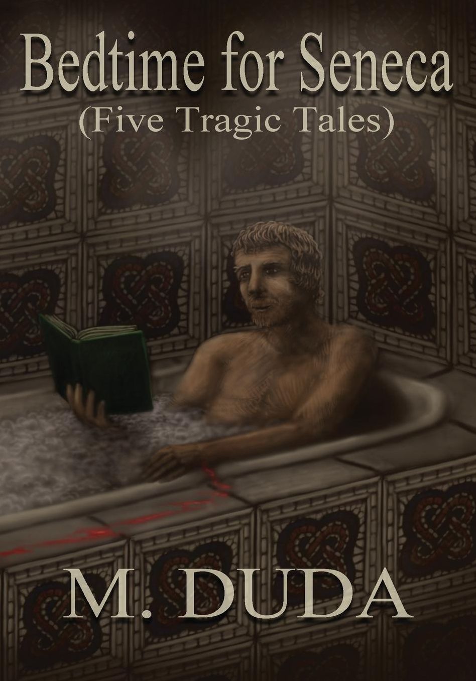 Bedtime for Seneca: Five Tragic Tales