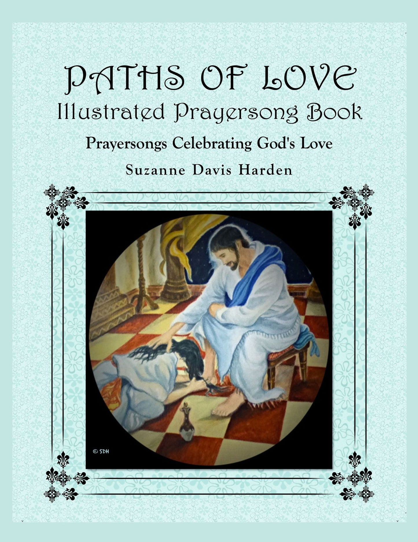 Paths of Love: Illustrated Prayersong Book