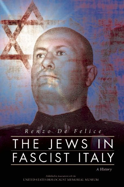 The Jews in Fascist Italy: A History