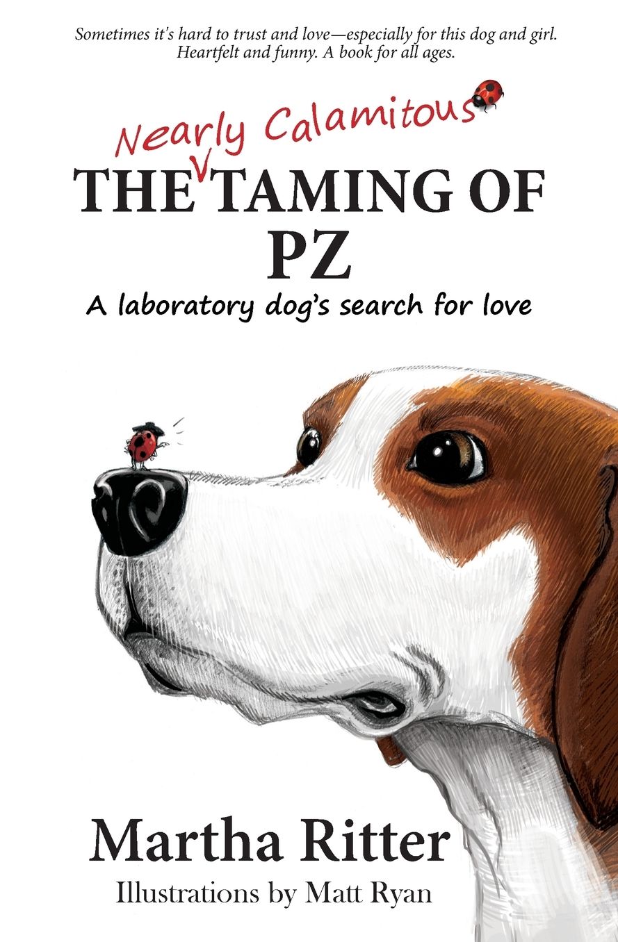 The Nearly Calamitous Taming of PZ: A Laboratory Dog's Search for Love