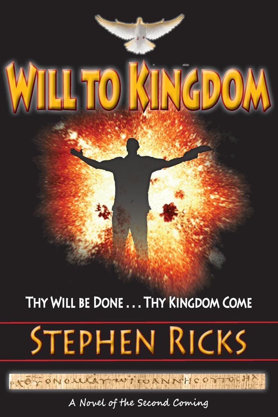 Will to Kingdom: Thy Will be Done, Thy Kingdom Come