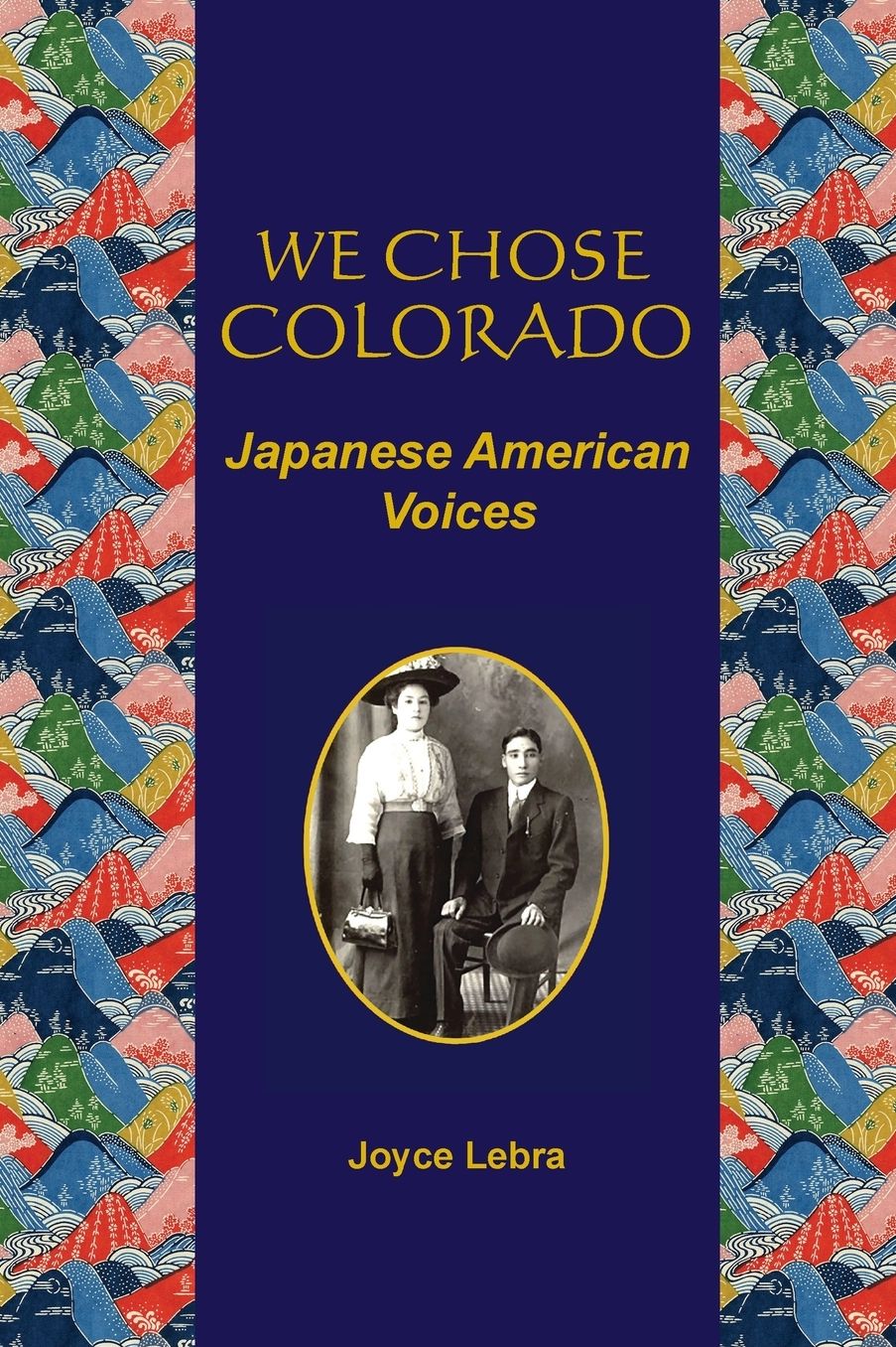 We Chose Colorado: Japanese American Voices