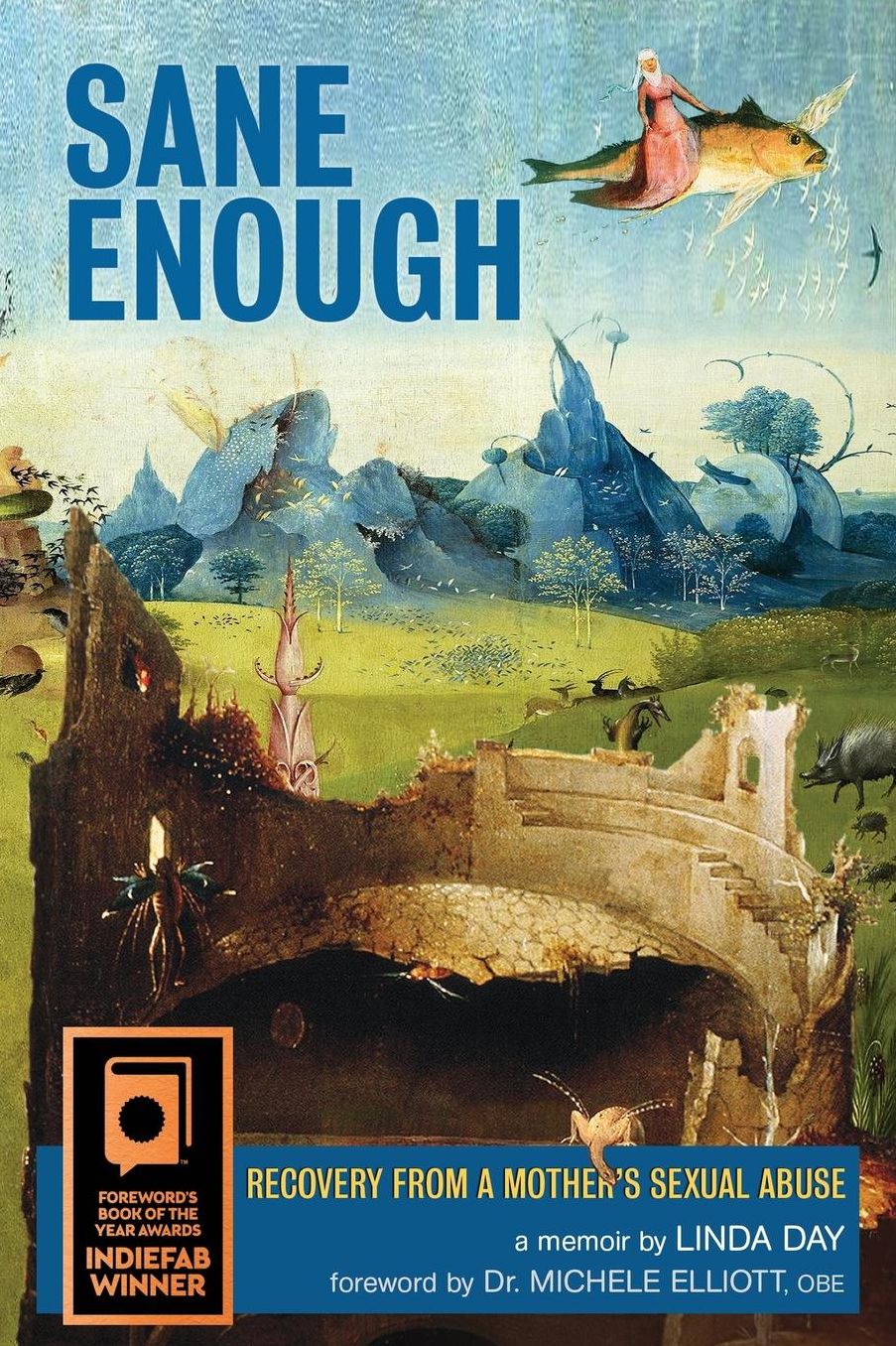 Sane Enough: Recovery From a Mother's Sexual Abuse