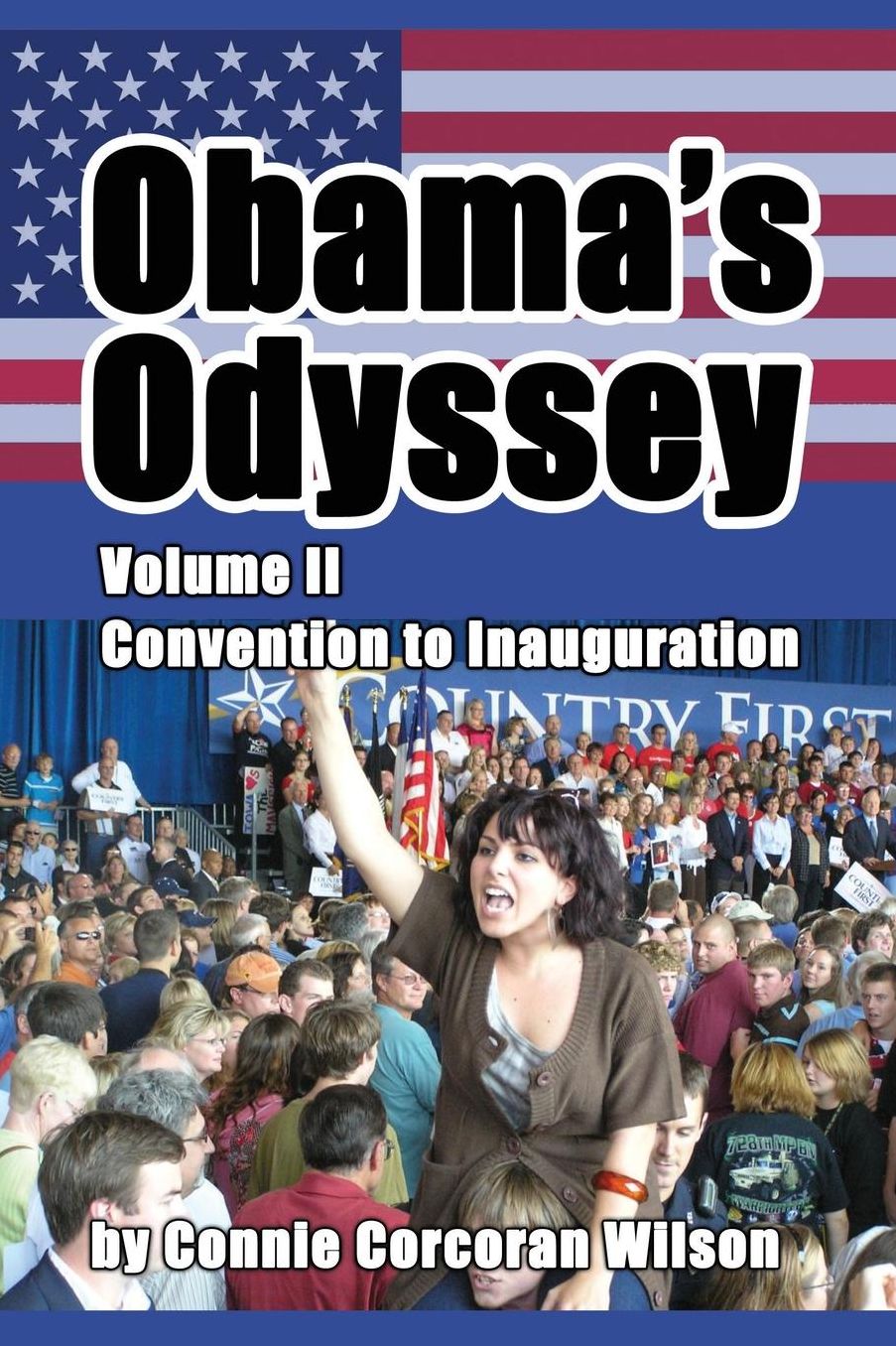 Obama's Odyssey, Vol. II: Convention to Inauguration