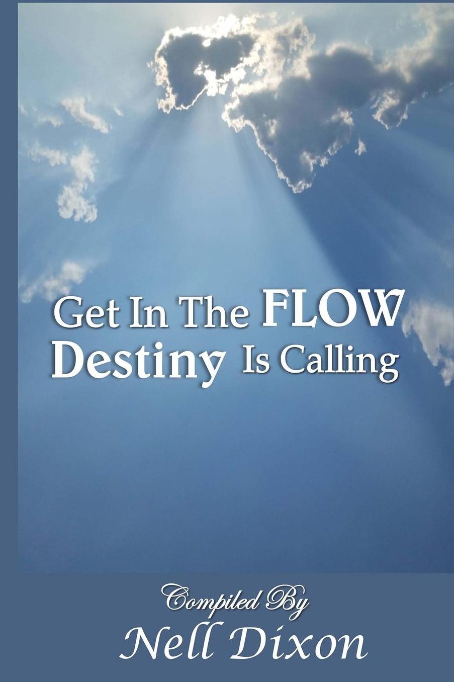 Get In The Flow: Destiny Is Calling