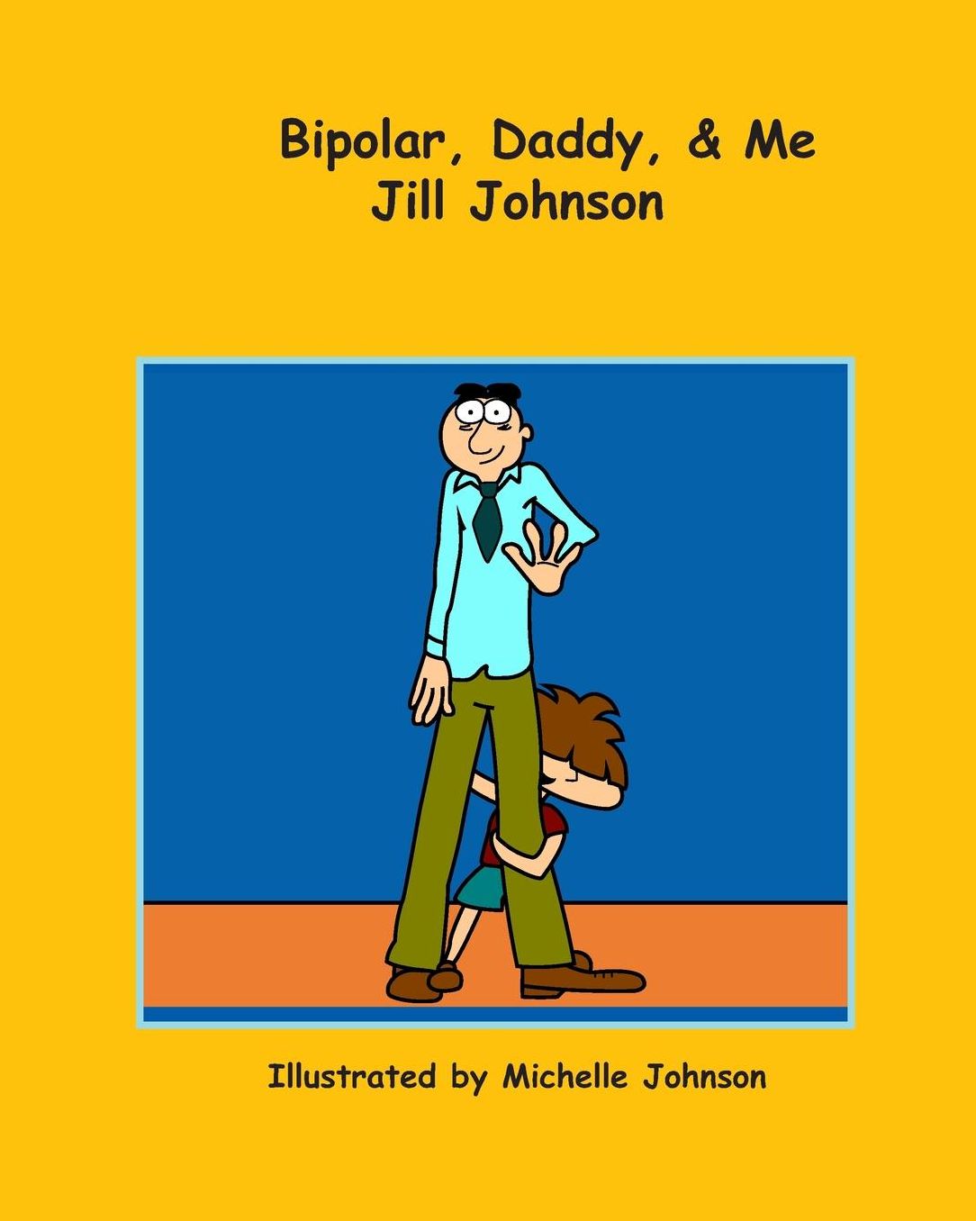 Bipolar, Daddy, & Me