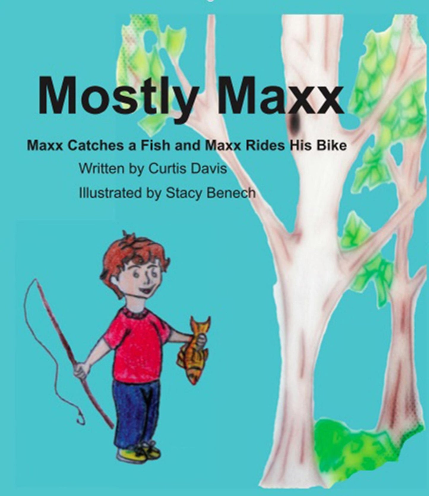 Mostly Maxx: Maxx Catches a Fish and Maxx Rides His Bike