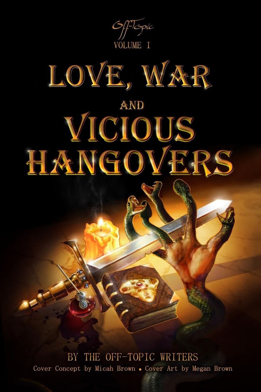 Off-Topic: Volume 1: Love, War, and Vicious Hangovers