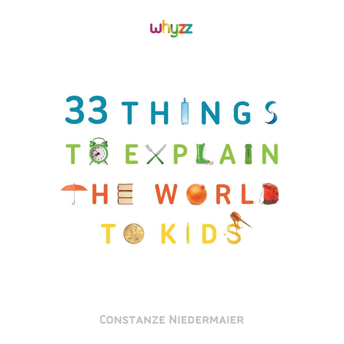33 Things to Explain the World to Kids.