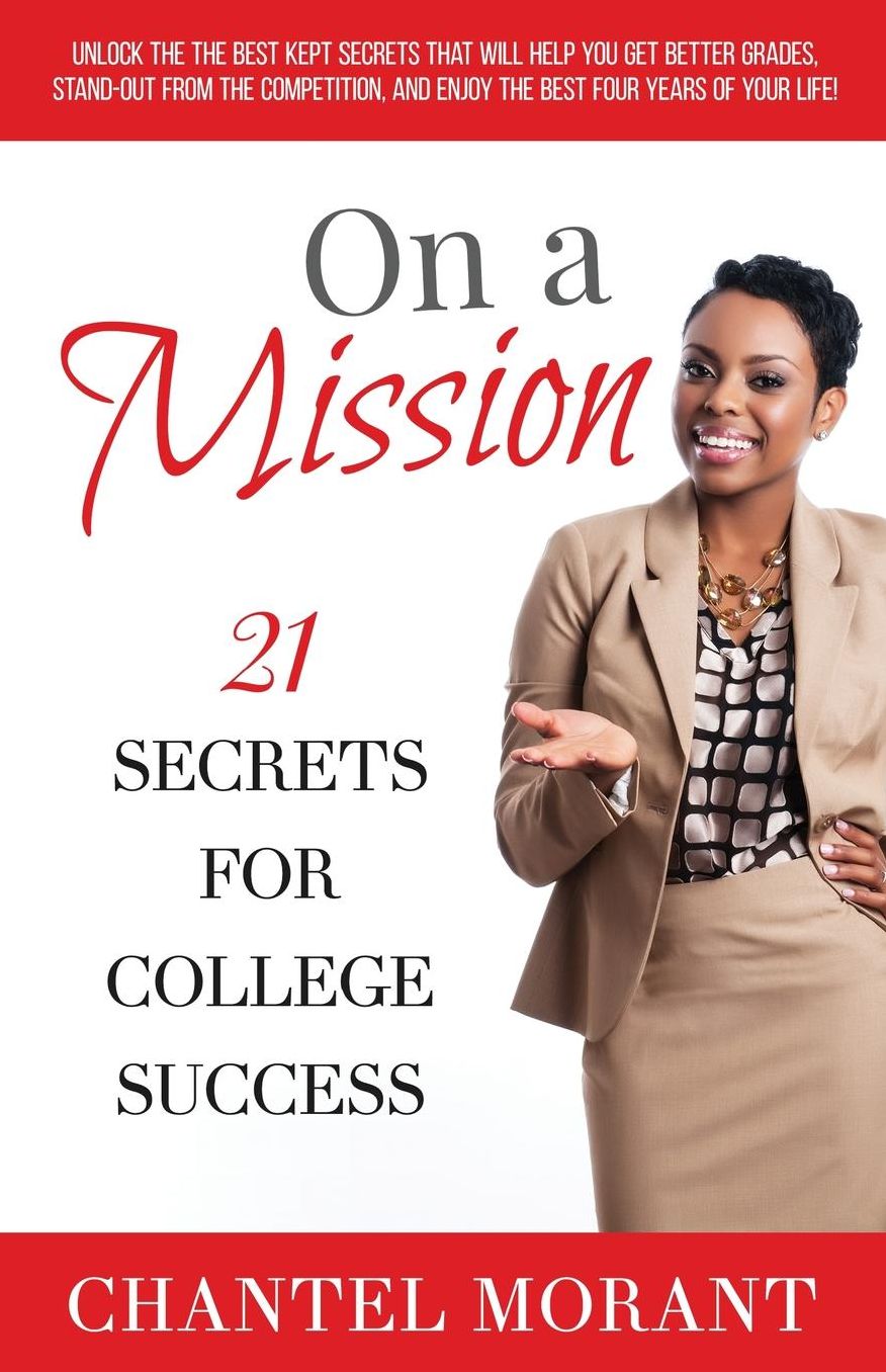 On a Mission: 21 Secrets for College Success