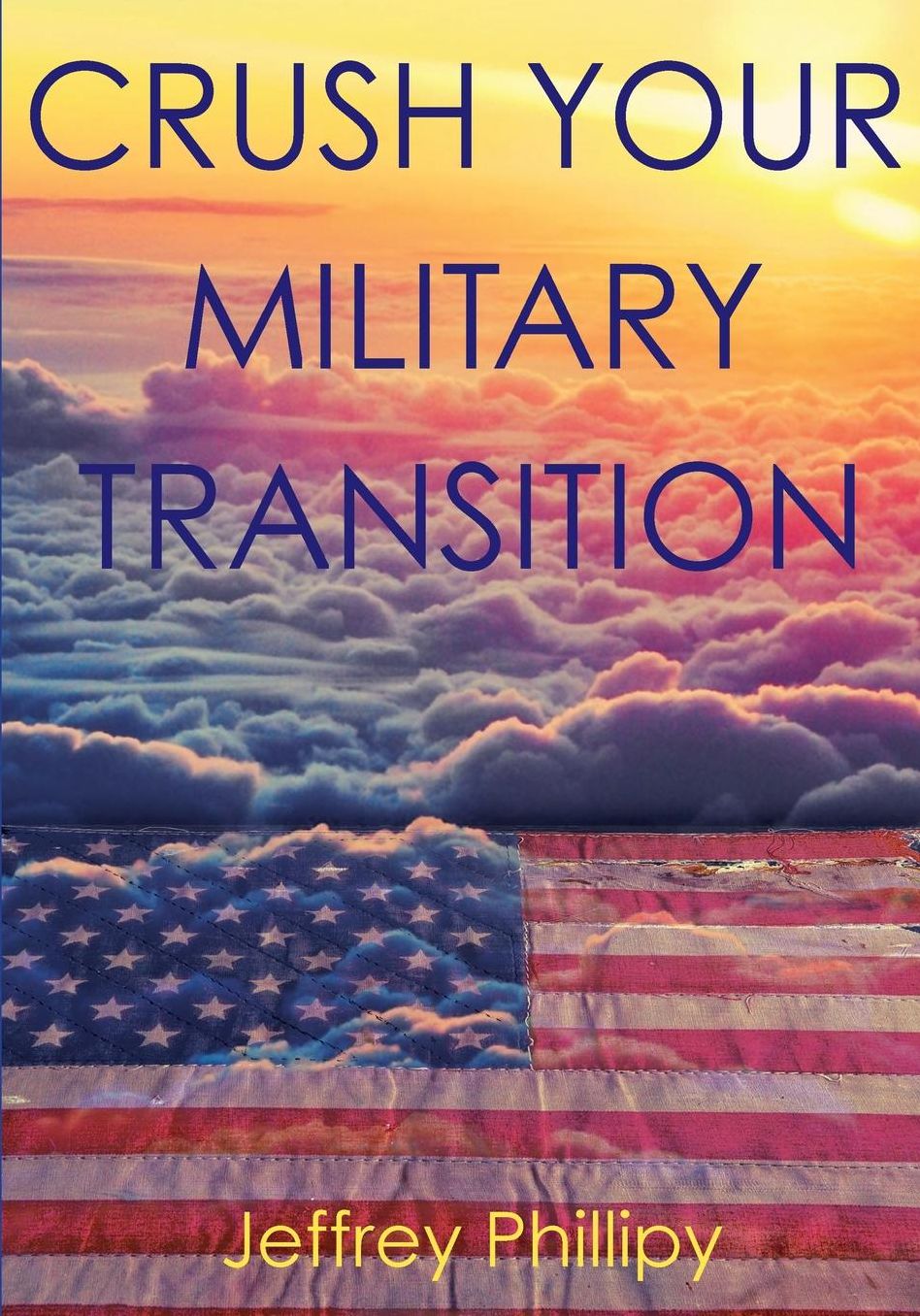 Crush Your Military Transition