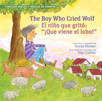 The Boy Who Cried Wolf/El muchacho que grito lobo