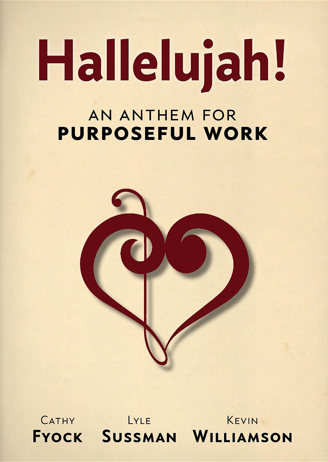 Hallelujah!: An Anthem for Purposeful Work
